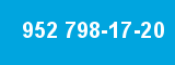 952 798-17-20